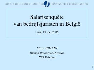 Salarisenquête van bedrijfsjuristen in België Luik, 19 mei 2005