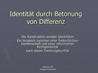 Identität durch Betonung von Differenz