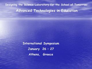 International Symposium January 26 – 27 Athens, Greece