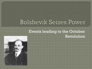 Bolshevik Seizes Power