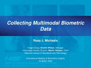 Collecting Multimodal Biometric Data