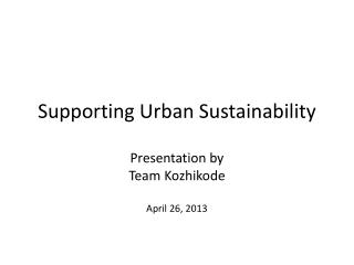 Supporting Urban Sustainability