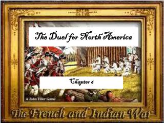 The Duel for North America