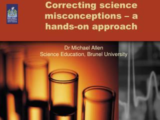 Correcting science misconceptions – a hands-on approach