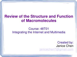 Review of the Structure and Function of Macromolecules Course: 48T01