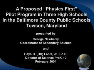 A Proposed “Physics First” Pilot Program in Three High Schools