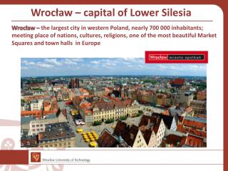 Wroc ł aw – capital of Lower Silesia