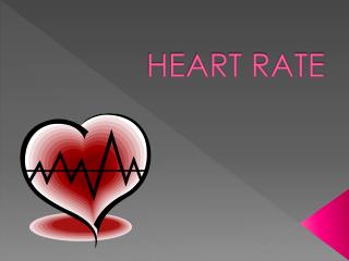 HEART RATE