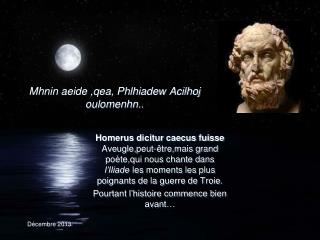 Mhnin aeide ,qea, Phlhiadew Acilhoj oulomenhn..