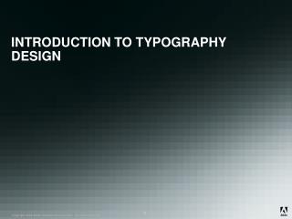 INTRODUCTION TO TYPOGRAPHY DESIGN