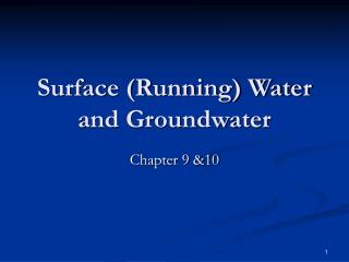 Surface (Running) Water and Groundwater