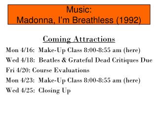 Music: Madonna, I’m Breathless (1992)