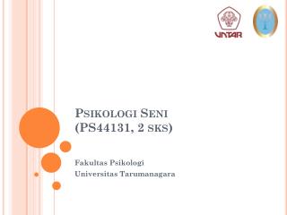 Psikologi Seni ( PS44131, 2 sks )