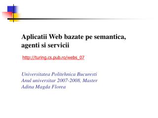 Aplicatii Web bazate pe semantica, agenti si servicii