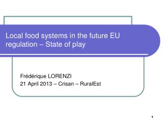 Local food systems in the future EU regulation – State of play