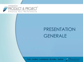 PRESENTATION GENERALE