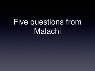 Five questions from Malachi