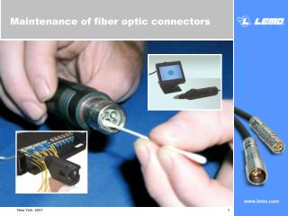 Maintenance of fiber optic connectors