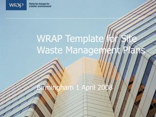 WRAP Template for Site Waste Management Plans