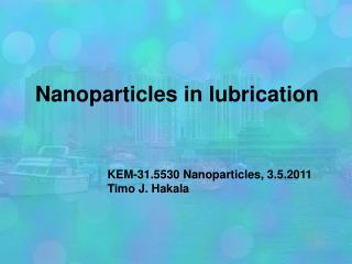 Nanoparticles in lubrication