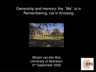 Ownership and memory: the ‘ Me ’ is in Remembering, not in Knowing