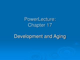 PowerLecture: Chapter 17