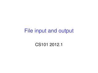 File input and output