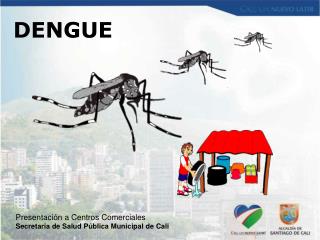 DENGUE