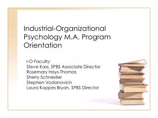 Industrial-Organizational Psychology M.A. Program Orientation