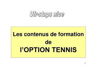 Les contenus de formation de l’OPTION TENNIS