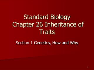 Standard Biology Chapter 26 Inheritance of Traits