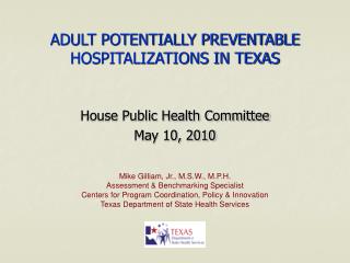ADULT POTENTIALLY PREVENTABLE HOSPITALIZATIONS IN TEXAS