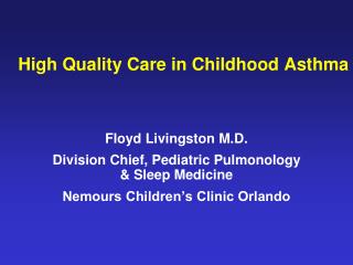 High Quality Care in Childhood Asthma