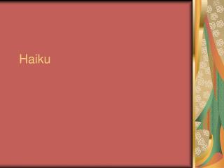 Haiku