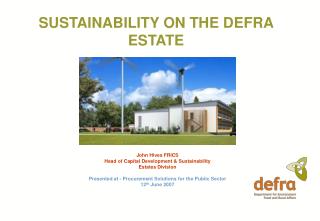 SUSTAINABILITY ON THE DEFRA ESTATE