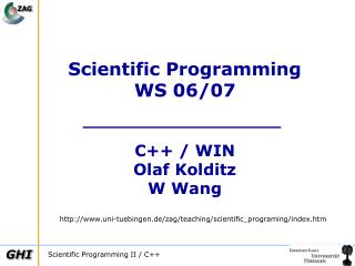 Scientific Programming WS 06/07 C++ / WIN Olaf Kolditz W Wang