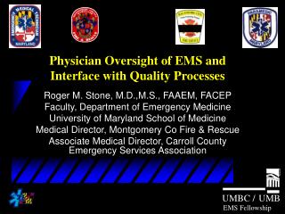 Physician Oversight of EMS and Interface with Quality Processes