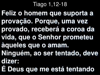 Tiago 1,12-18