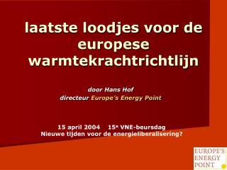 laatste loodjes voor de europese warmtekrachtrichtlijn