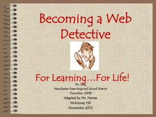 Becoming a Web Detective