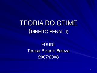 TEORIA DO CRIME ( DIREITO PENAL II)