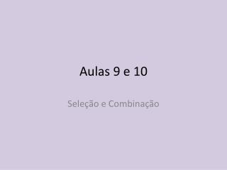 Aulas 9 e 10