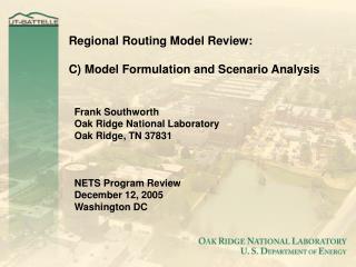 Regional Routing Model Review: C) Model Formulation and Scenario Analysis