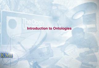 Introduction to Ontologies