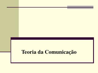 Teoria da Comunicação