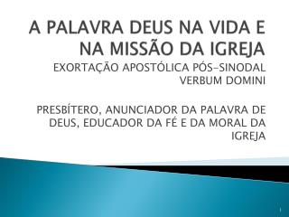 A PALAVRA DEUS NA VIDA E NA MISSÃO DA IGREJA