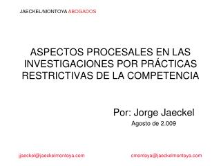 ASPECTOS PROCESALES EN LAS INVESTIGACIONES POR PR ÁCTICAS RESTRICTIVAS DE LA COMPETENCIA