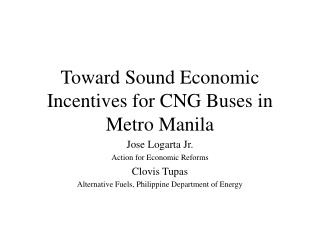 Toward Sound Economic Incentives for CNG Buses in Metro Manila