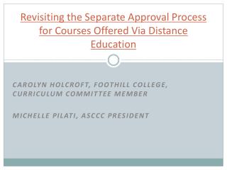 Revisiting the Separate Approval Process for Courses Offered Via Distance Education