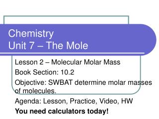 Chemistry Unit 7 – The Mole
